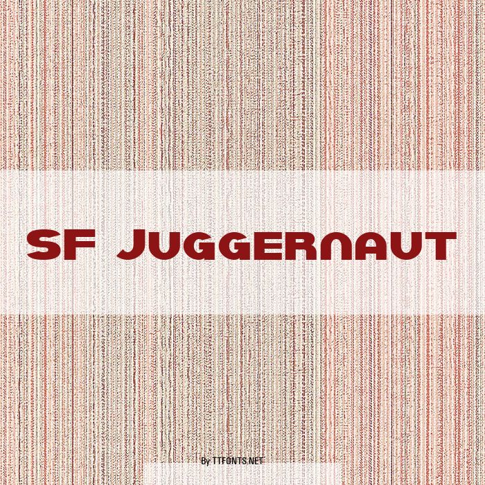 SF Juggernaut example